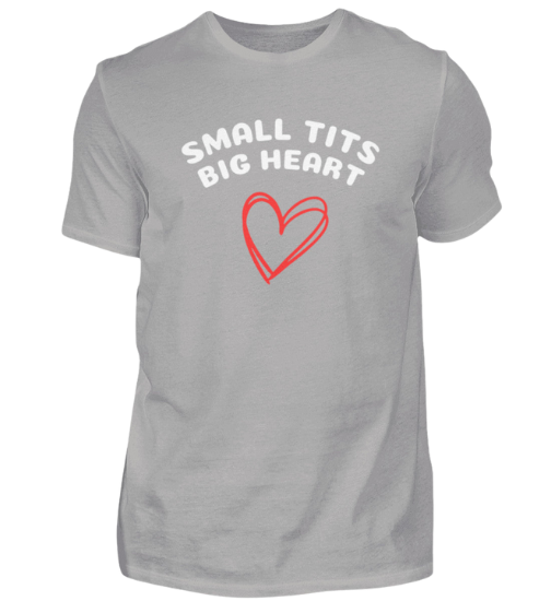 Shirt 'small tits big heart'