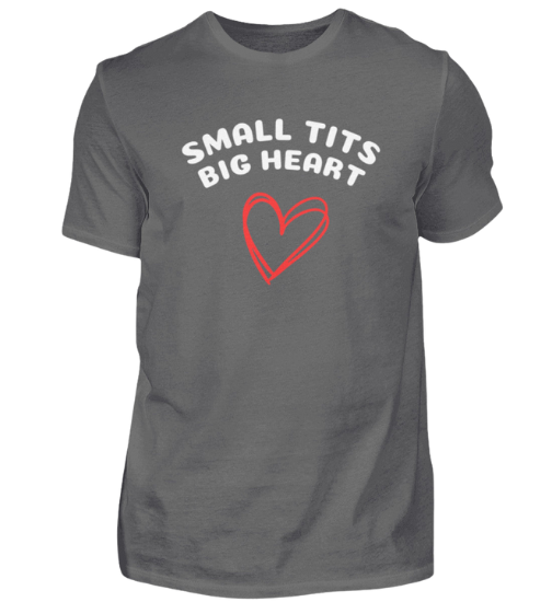 Shirt 'small tits big heart'