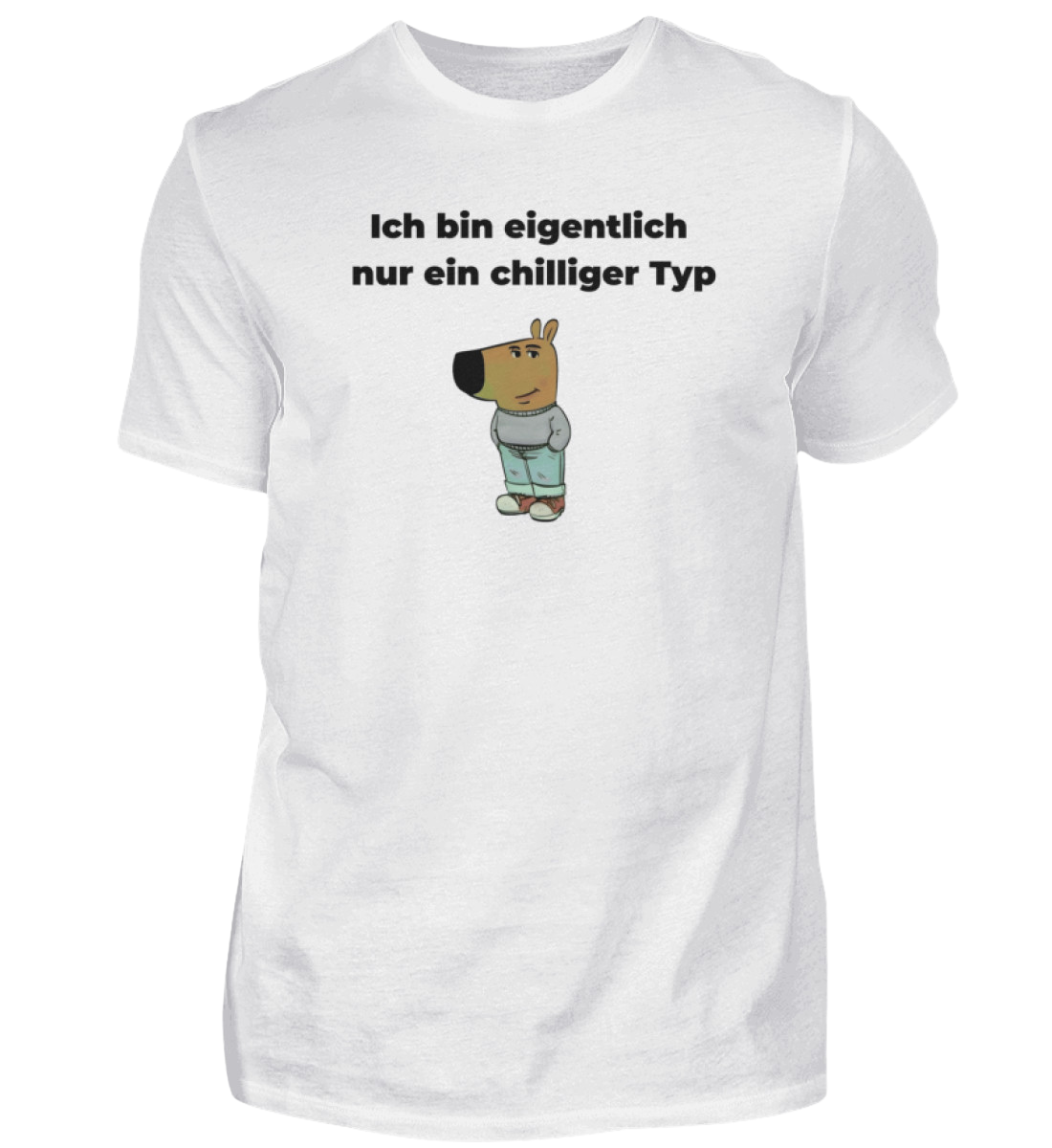 Shirt 'Ich bin eigentlich nur ein chilliger Typ'