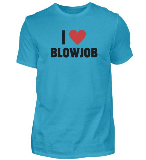 Shirt 'I love Blowjob'