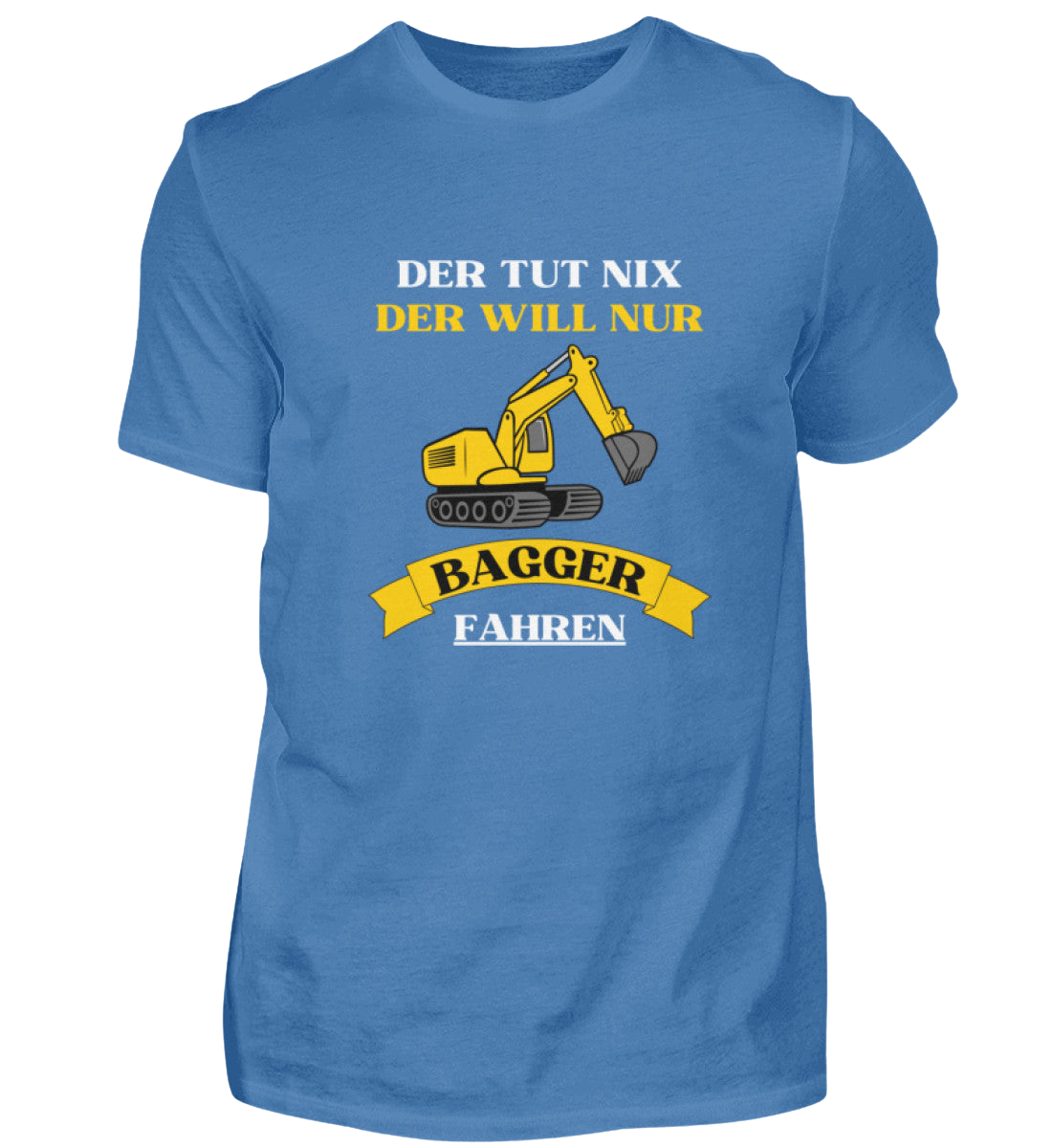 Shirt 'Bagger fahren'