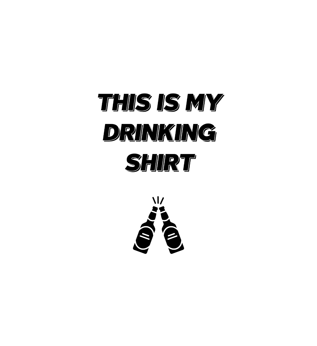 Shirt 'This is my drinking Shirt'
