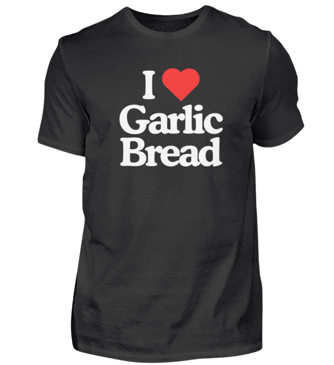 Shirt 'I Love Garlic Bread'