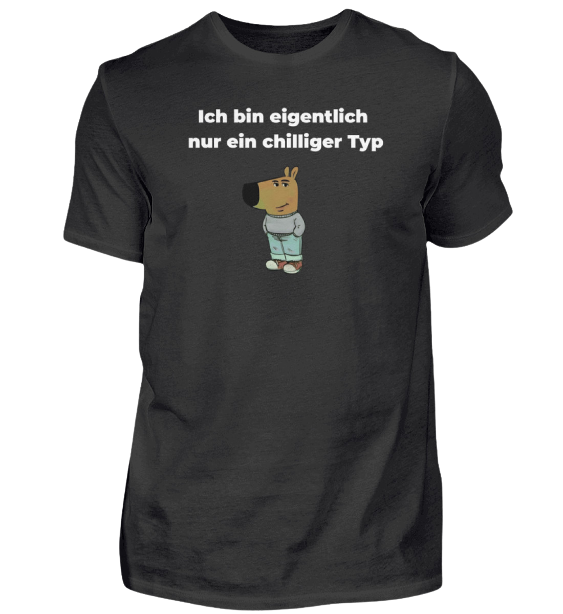 Shirt 'Ich bin eigentlich nur ein chilliger Typ'