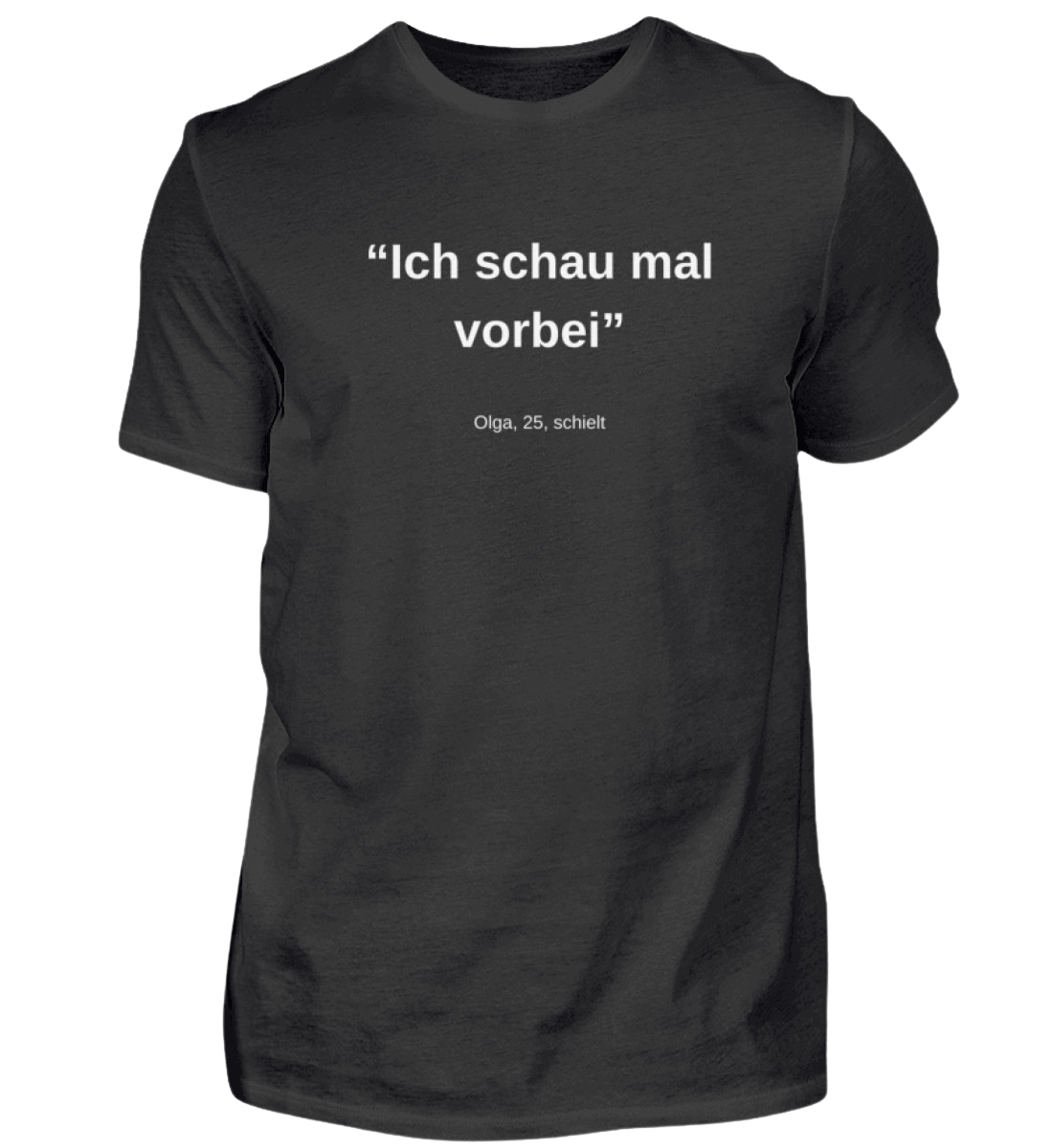 Shirt 'Olga, 25, schielt'