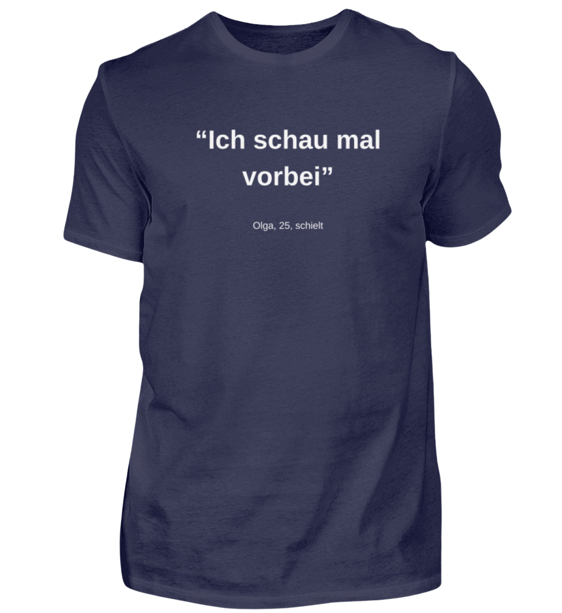 Shirt 'Olga, 25, schielt'