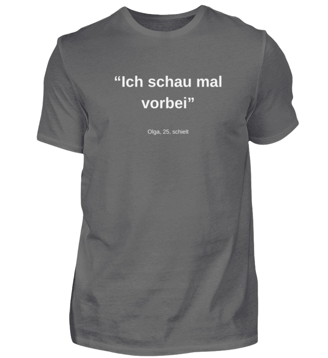 Shirt 'Olga, 25, schielt'