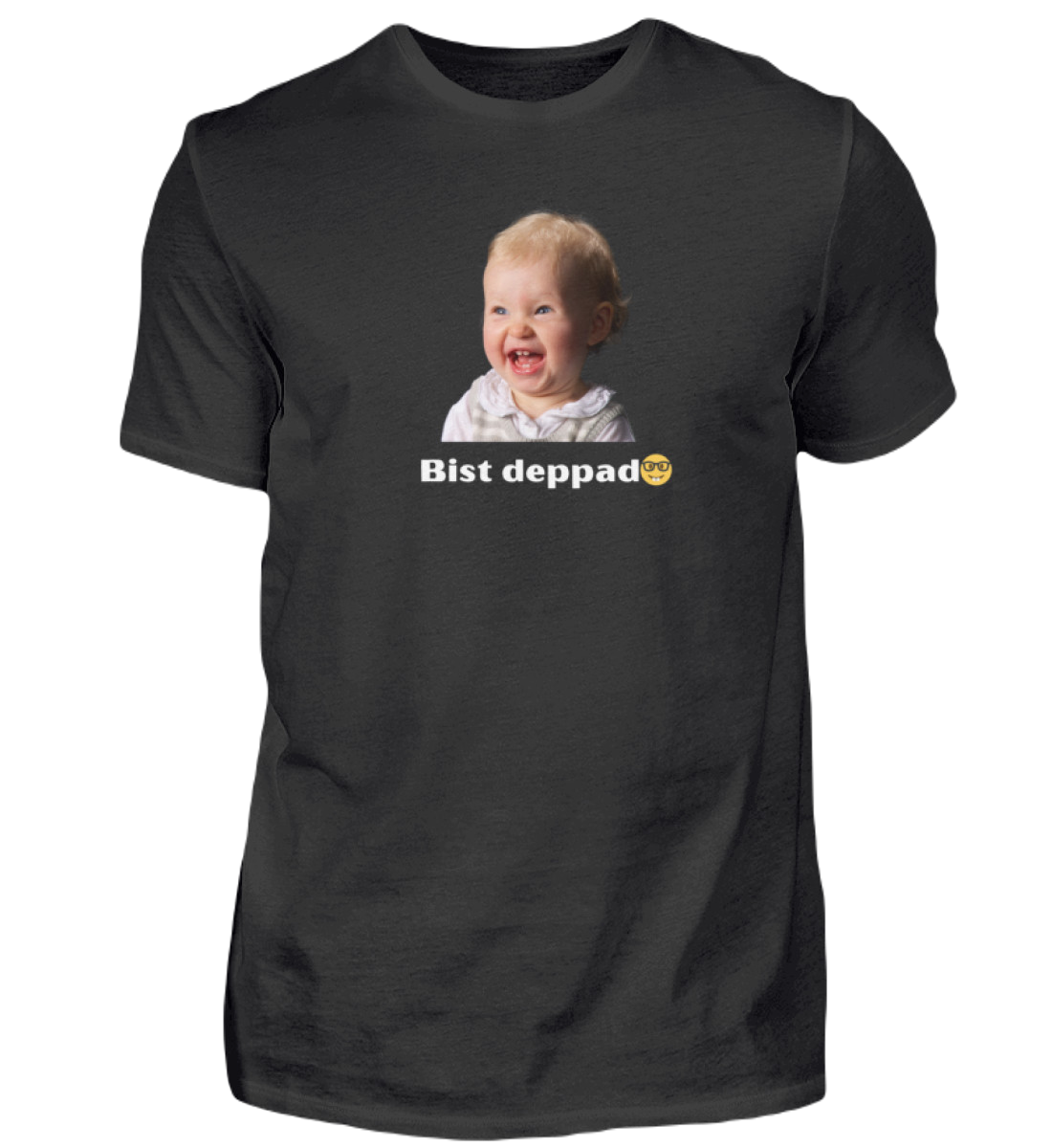 Shirt 'bist deppad'