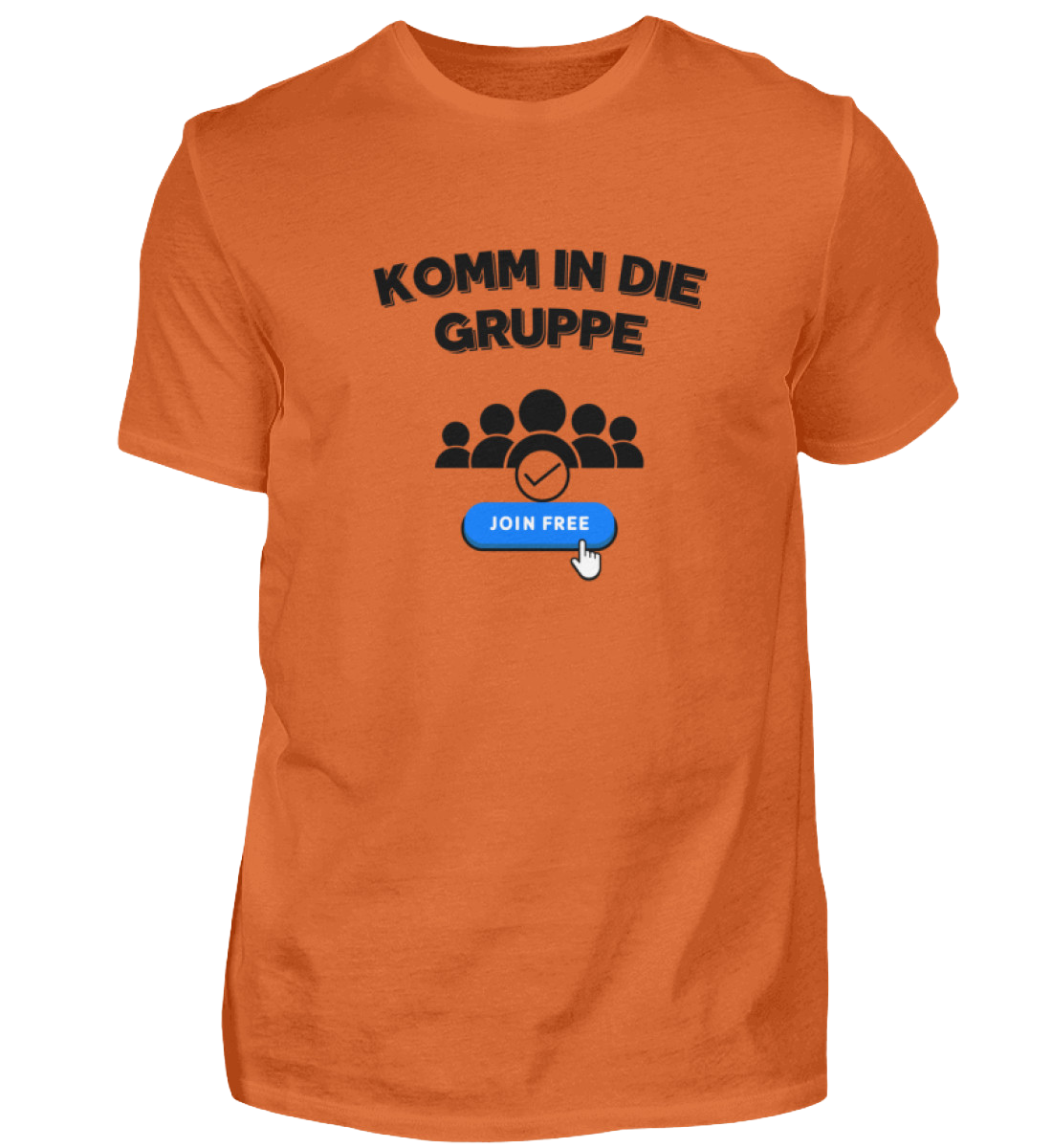 Shirt 'Komm in die Gruppe'