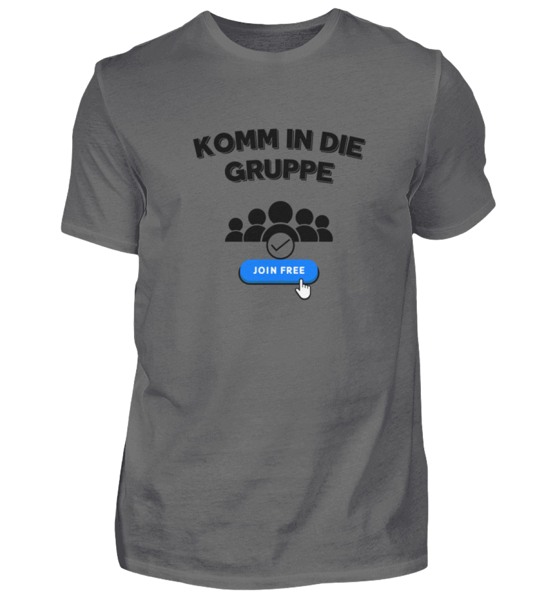 Shirt 'Komm in die Gruppe'