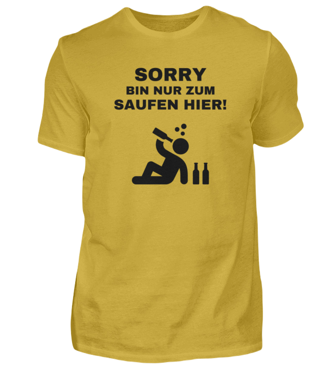 Shirt 'Sorry bin nur zum saufen hier!'
