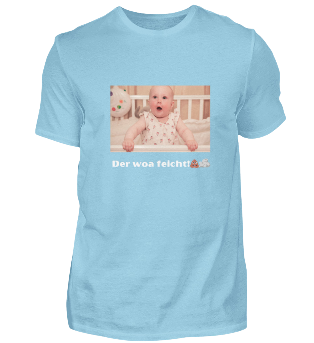 Shirt 'der woa feicht!'