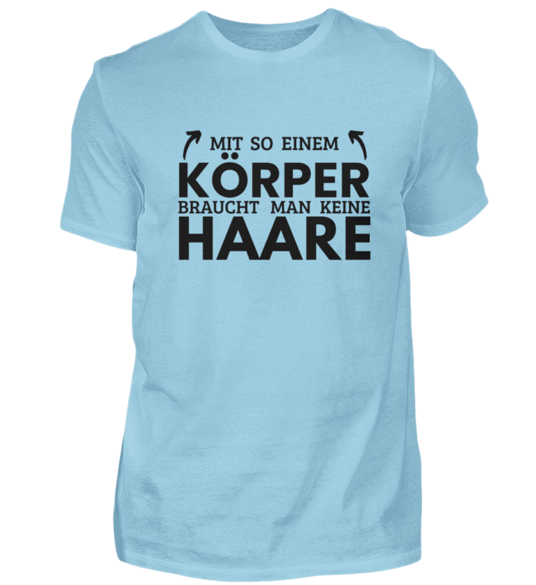 Shirt 'Mit so einem Körper'