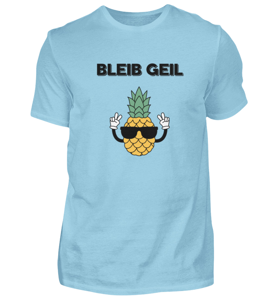 Shirt 'Bleib Geil'