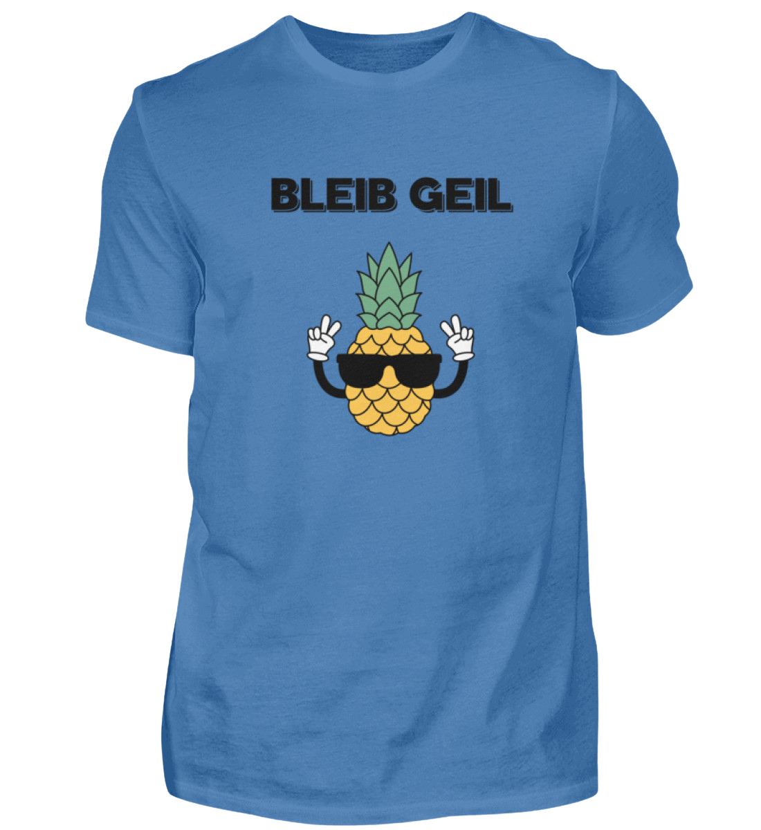 Shirt 'Bleib Geil'