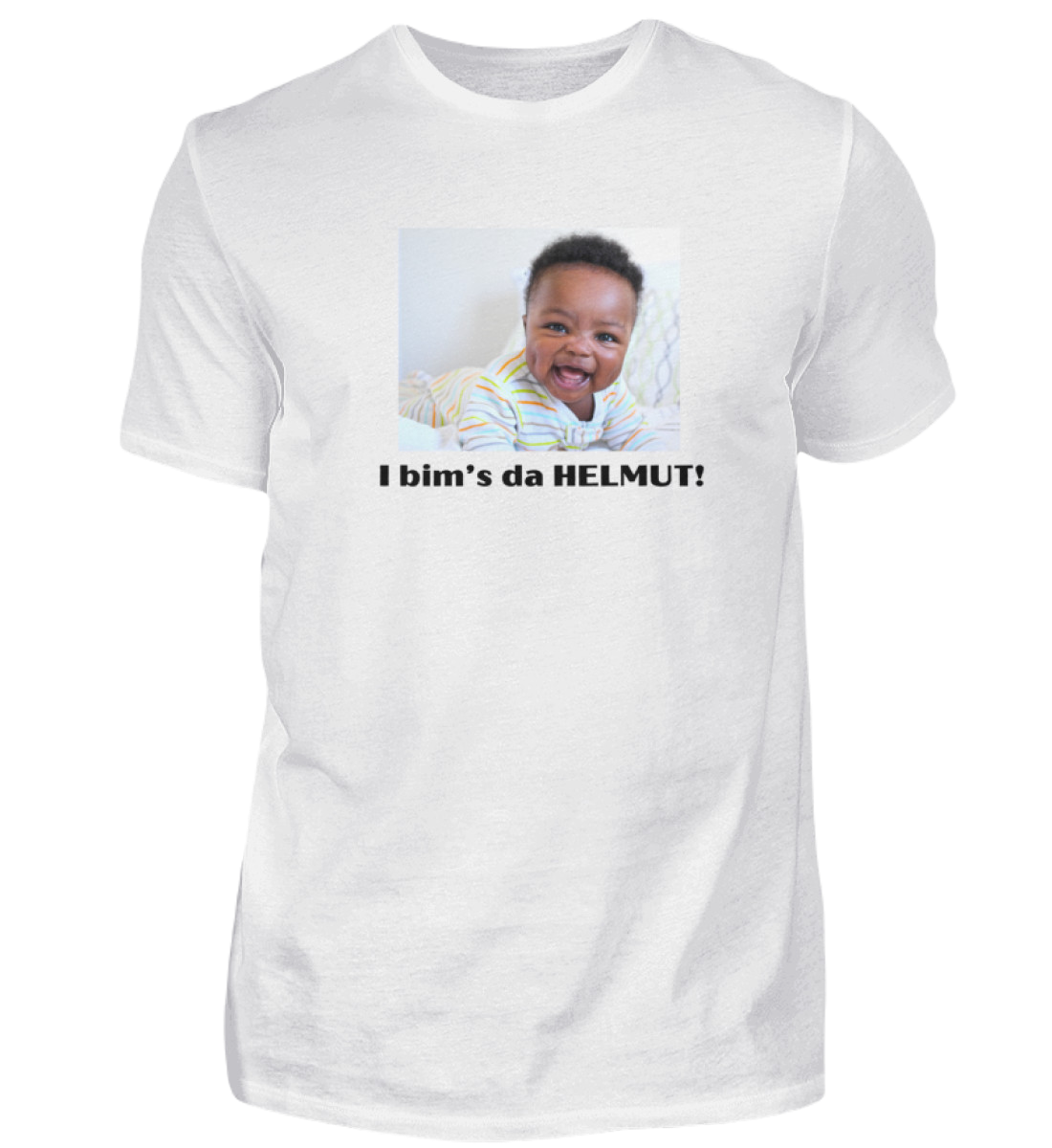 Shirt 'i bim's da HELMUT!'