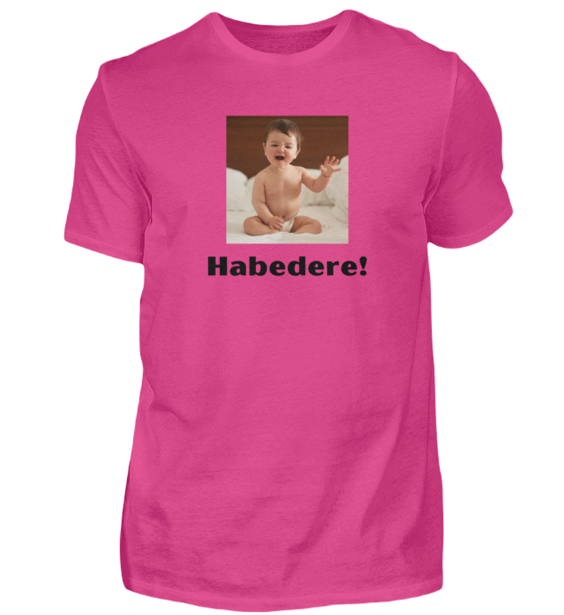 Shirt 'Habedere!'