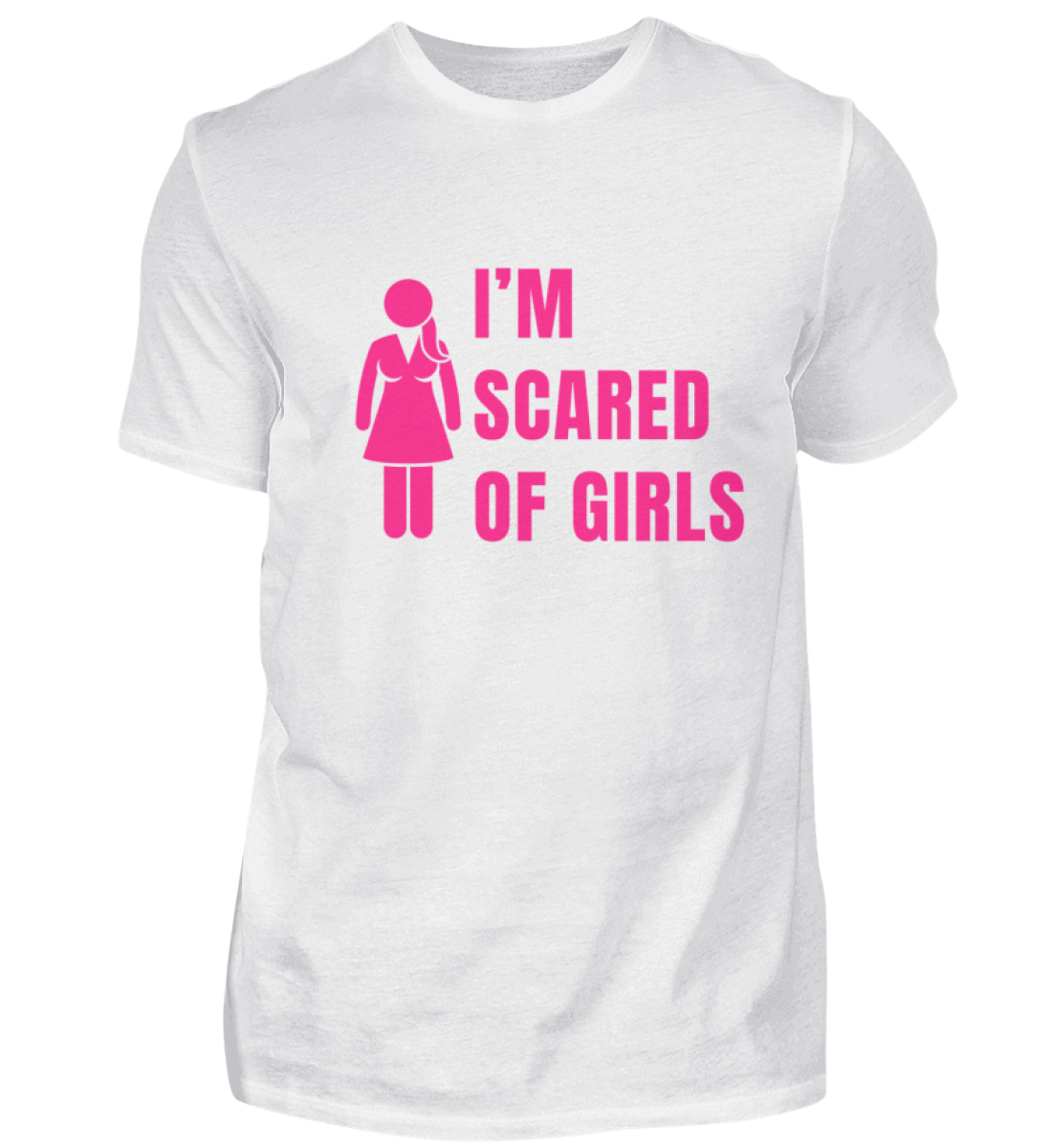 Shirt 'I'm scared of girls'
