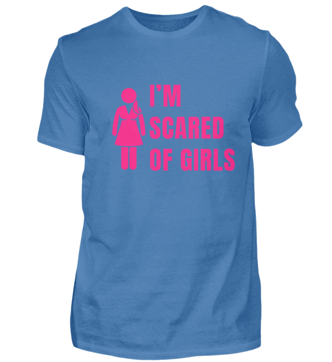 Shirt 'I'm scared of girls'