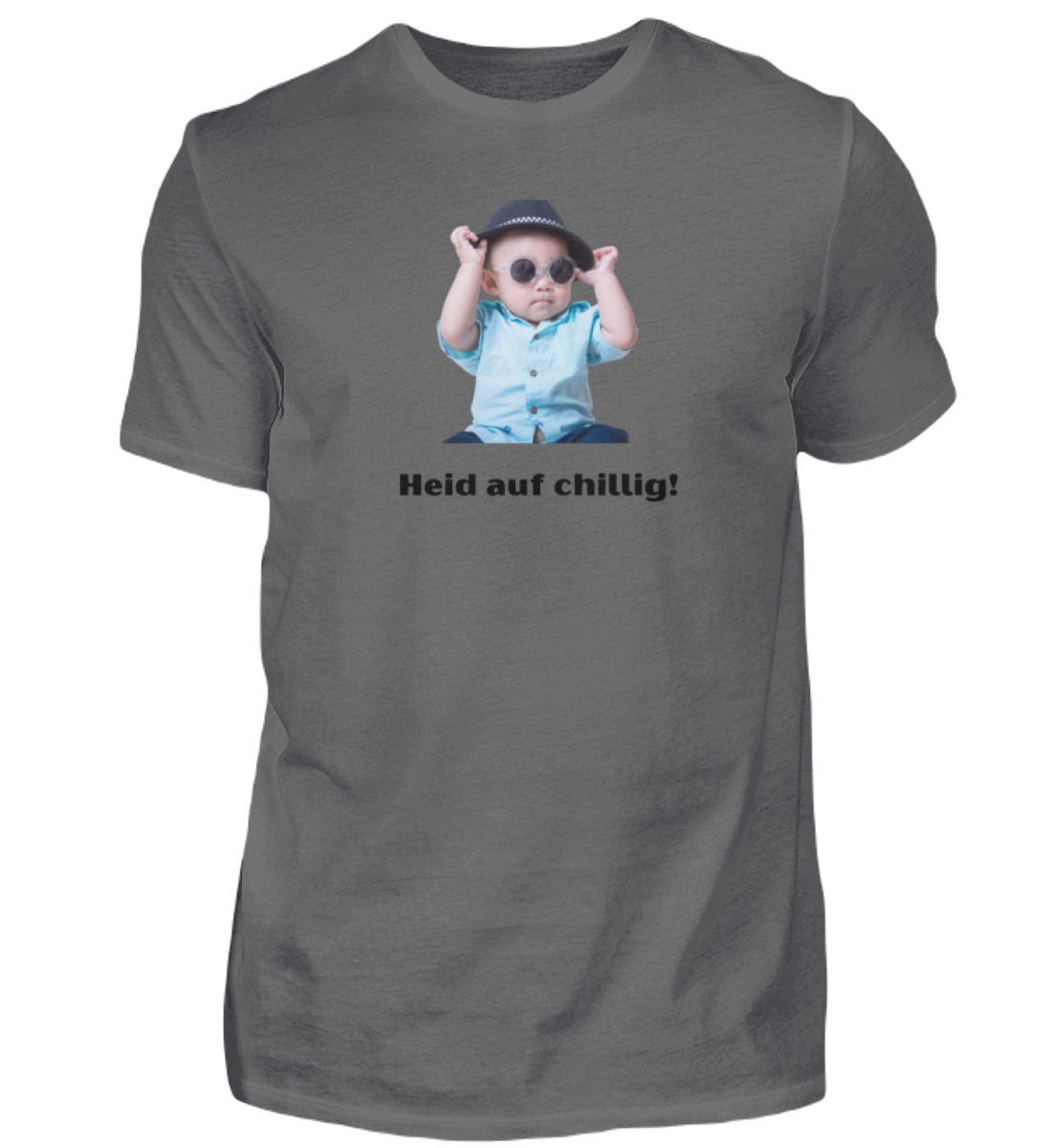 Shirt 'heid auf chillig!'