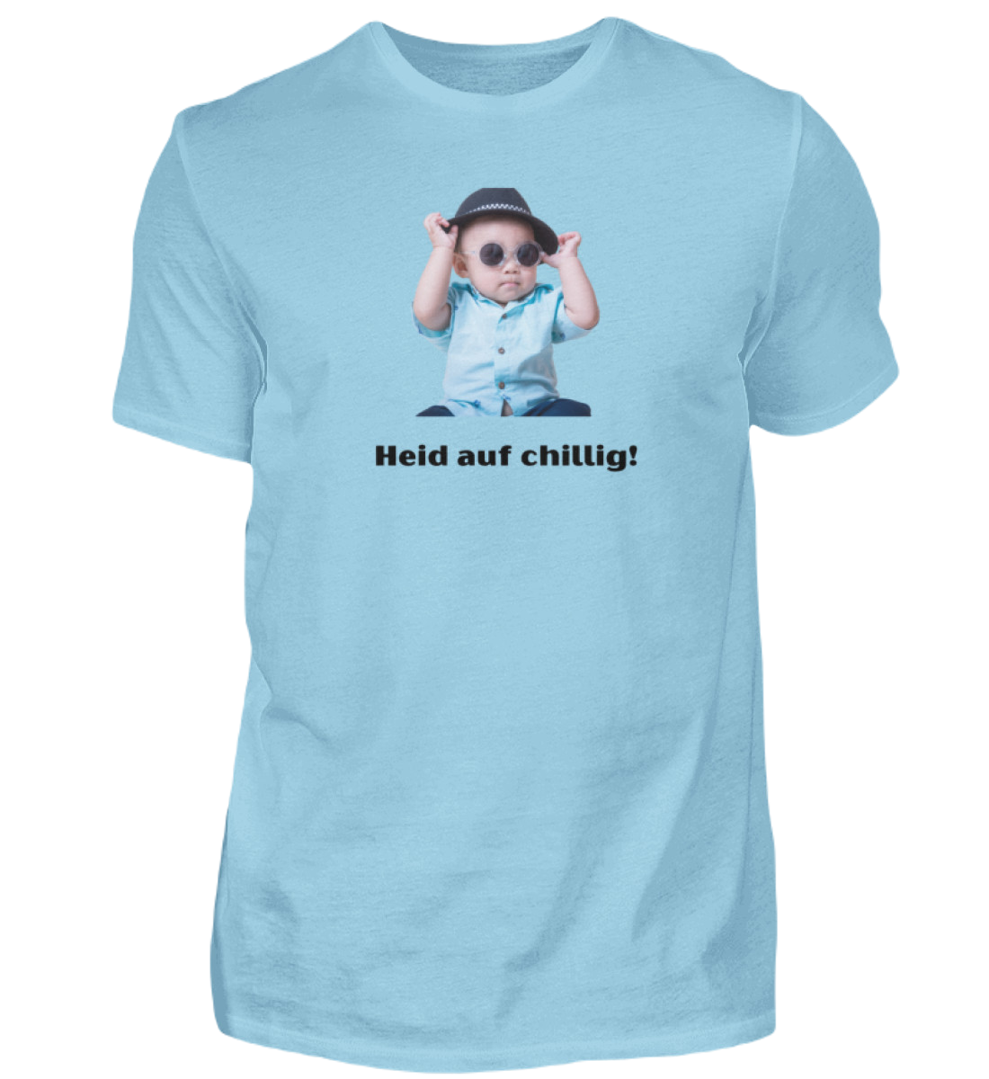Shirt 'heid auf chillig!'