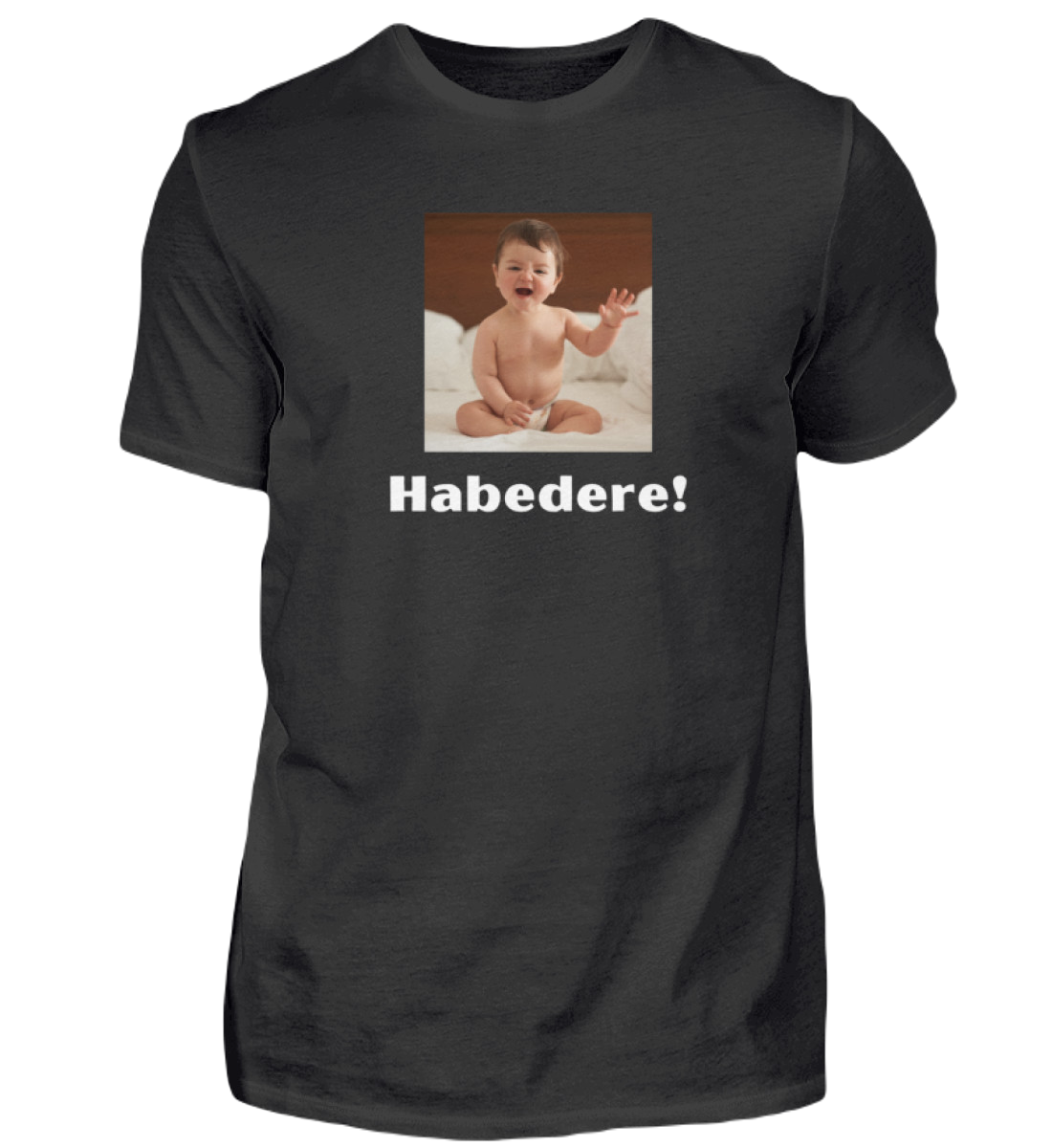 Shirt 'Habedere!'