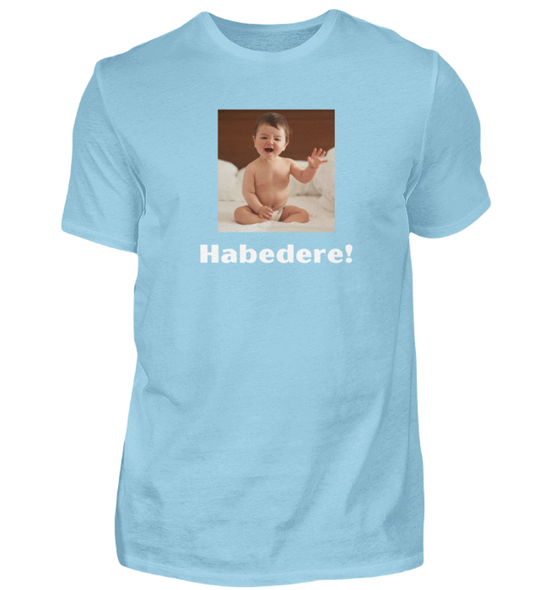 Shirt 'Habedere!'