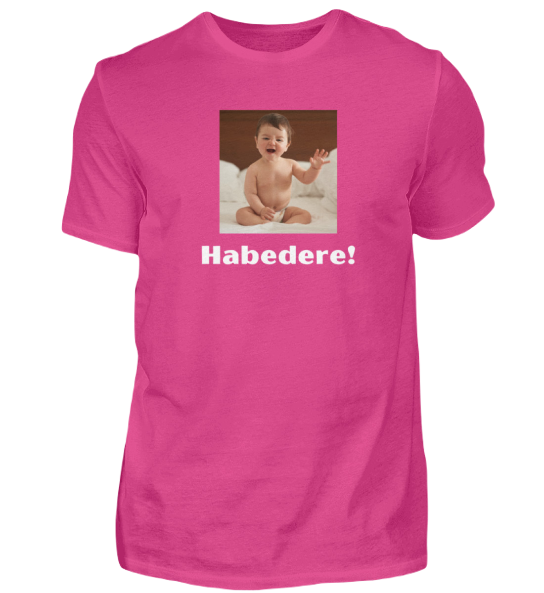 Shirt 'Habedere!'