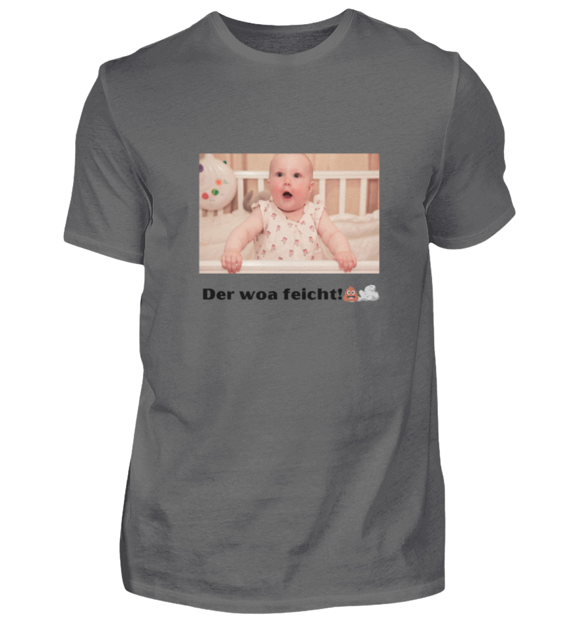 Shirt 'der woa feicht!'