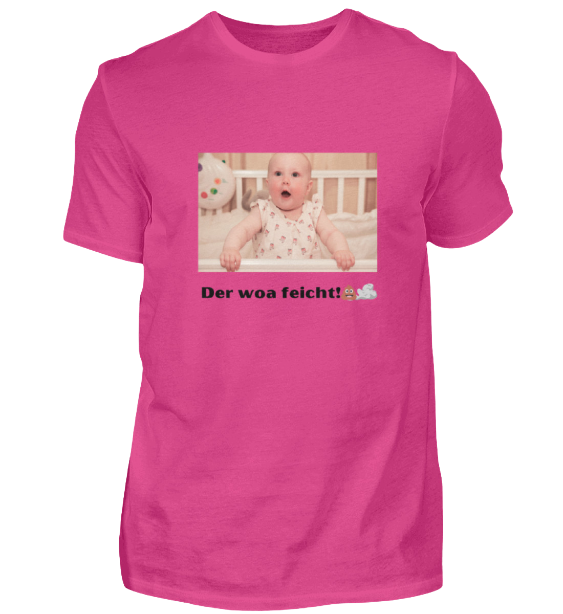 Shirt 'der woa feicht!'