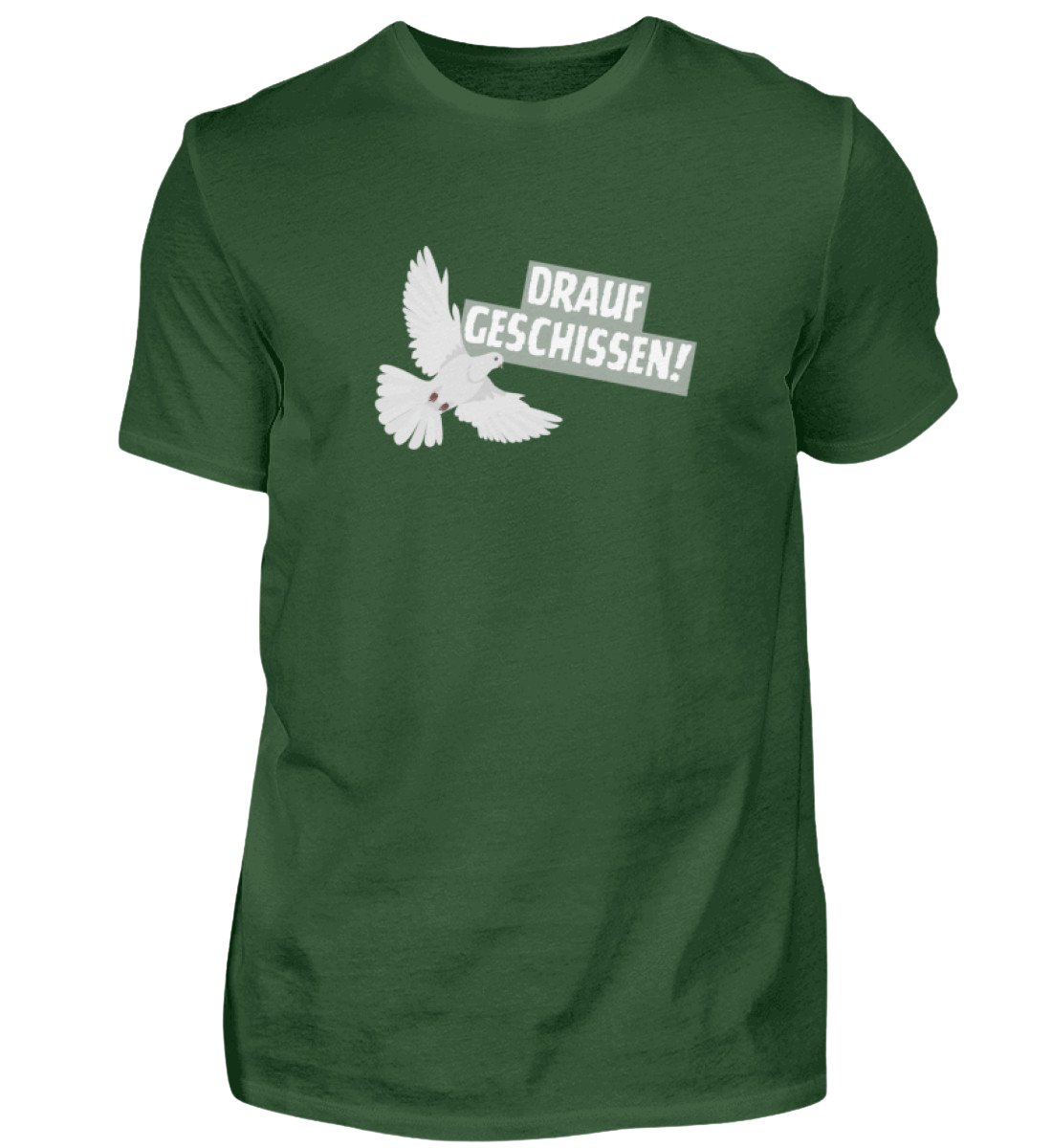 Shirt 'drauf geschissen!'
