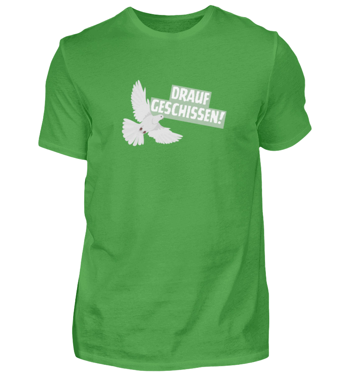Shirt 'drauf geschissen!'