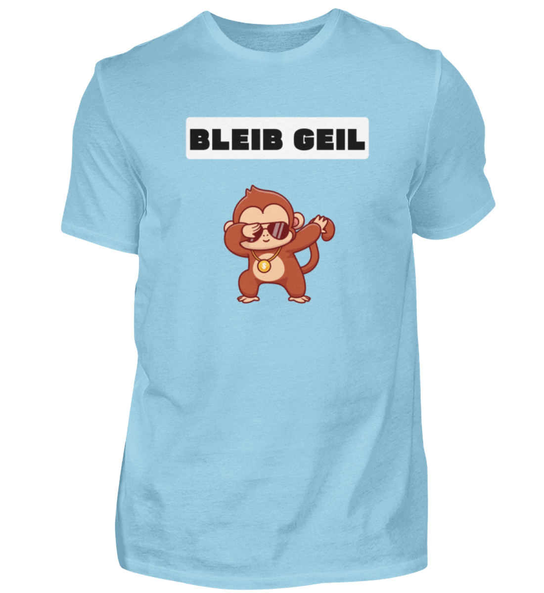 Shirt 'Bleib Geil'