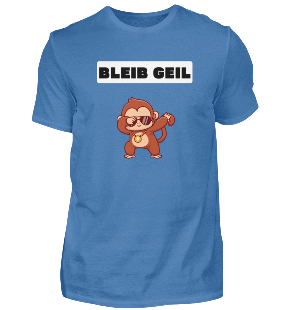 Shirt 'Bleib Geil'