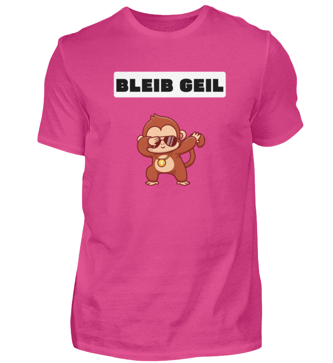 Shirt 'Bleib Geil'