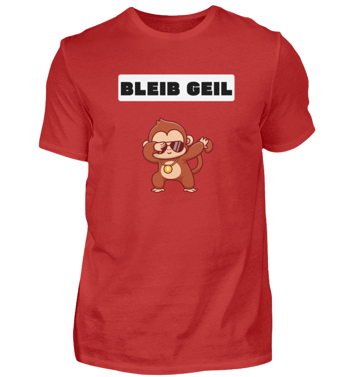 Shirt 'Bleib Geil'
