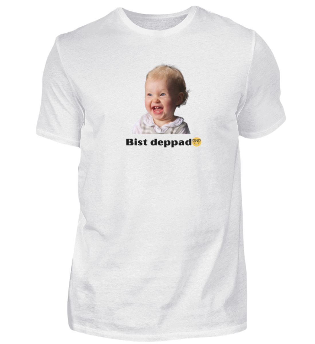 Shirt 'bist deppad'
