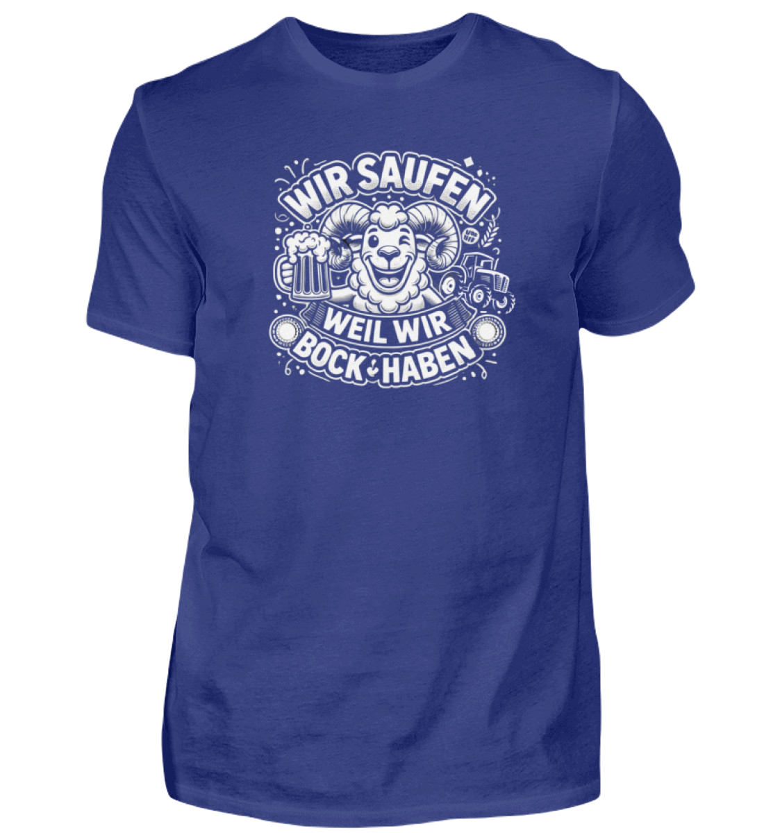 Shirt 'Wir saufen weil wir Bock haben'