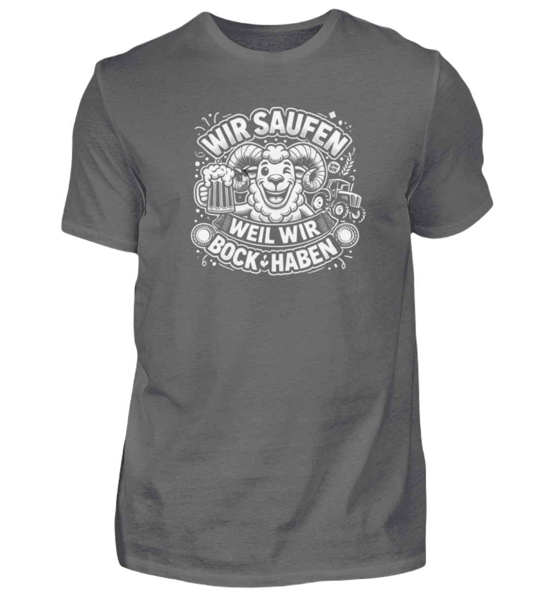 Shirt 'Wir saufen weil wir Bock haben'