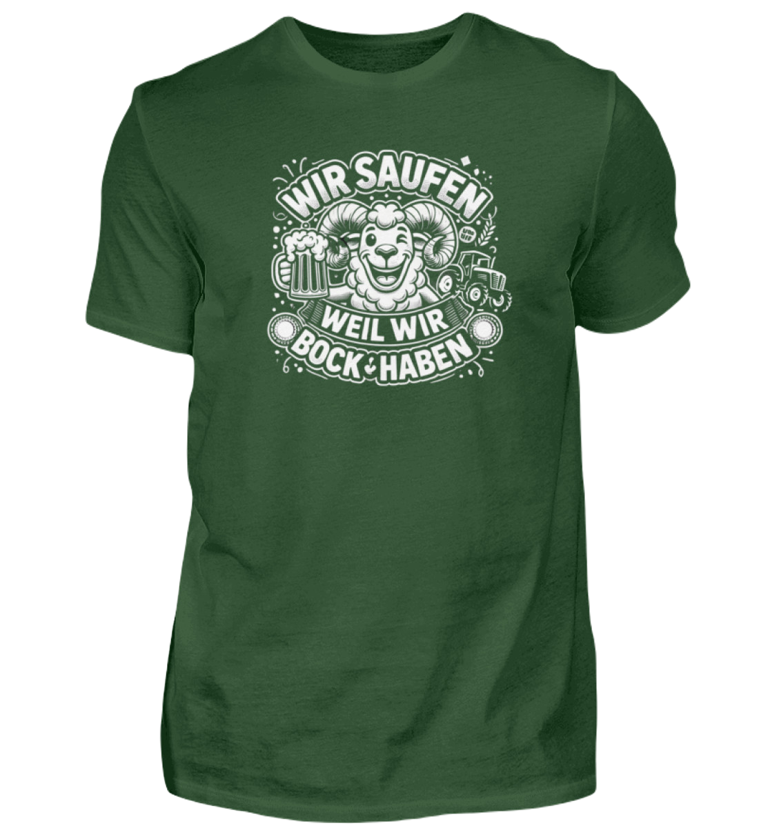 Shirt 'Wir saufen weil wir Bock haben'