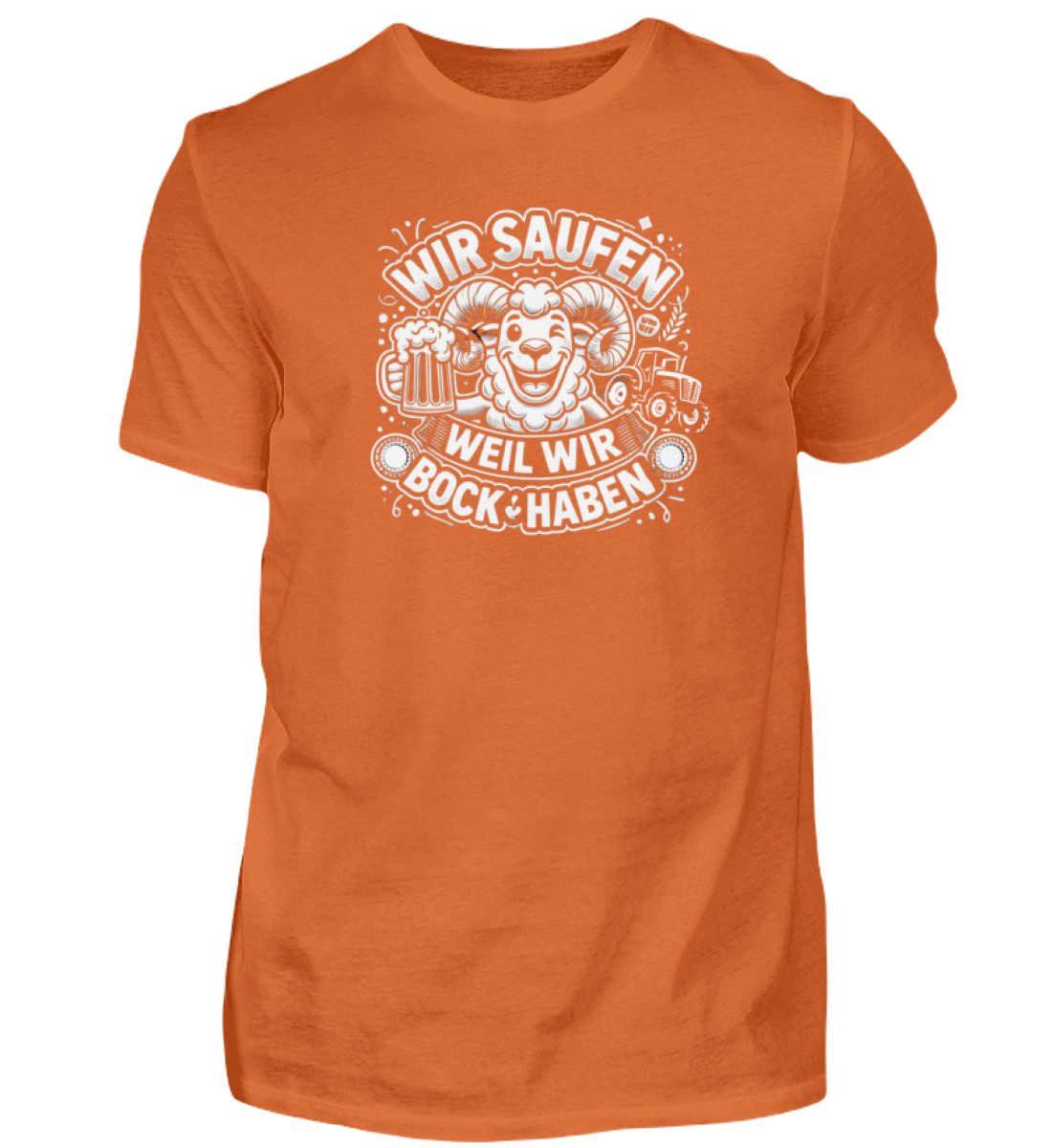 Shirt 'Wir saufen weil wir Bock haben'