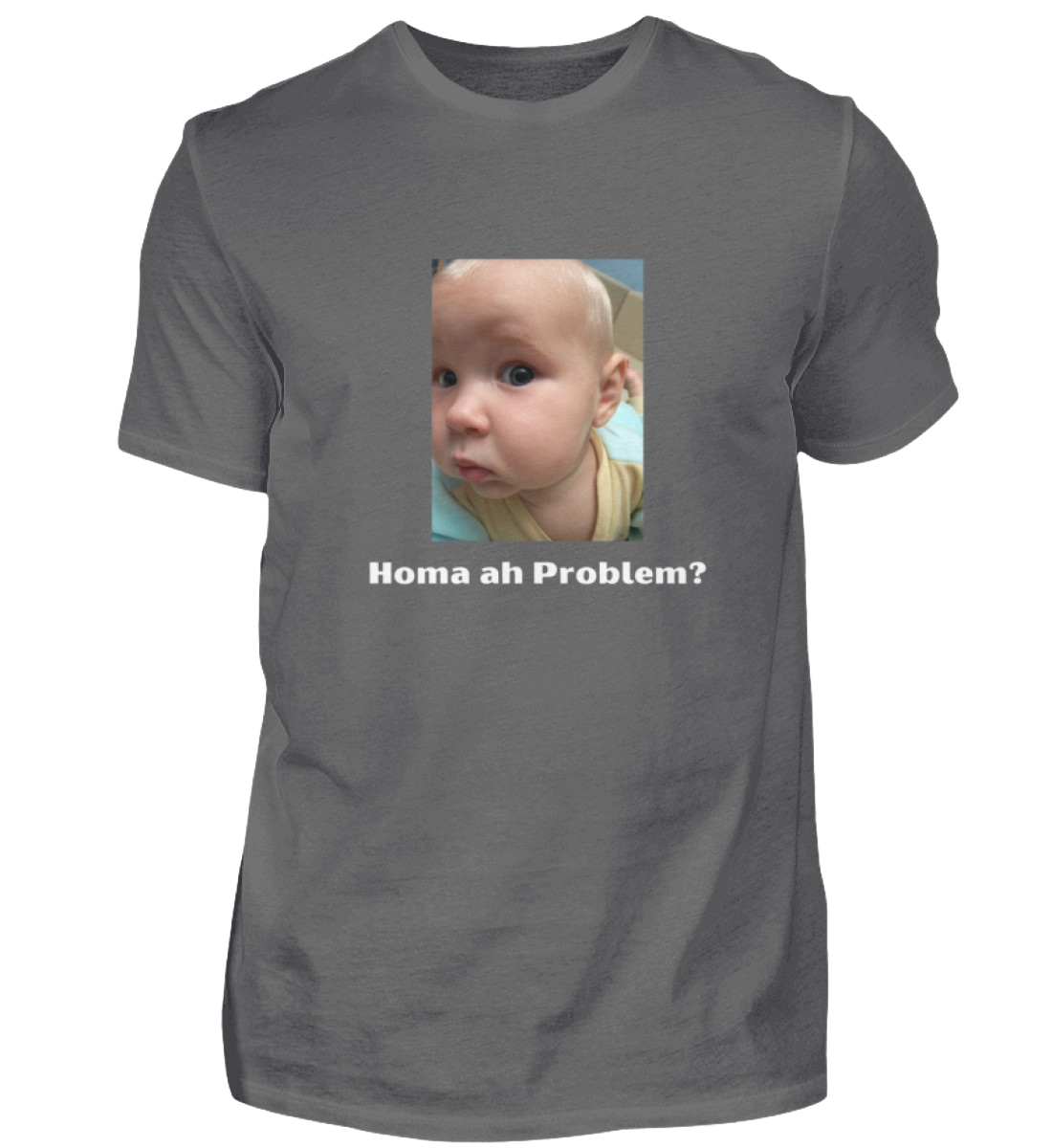Shirt 'homa ah Problem?'