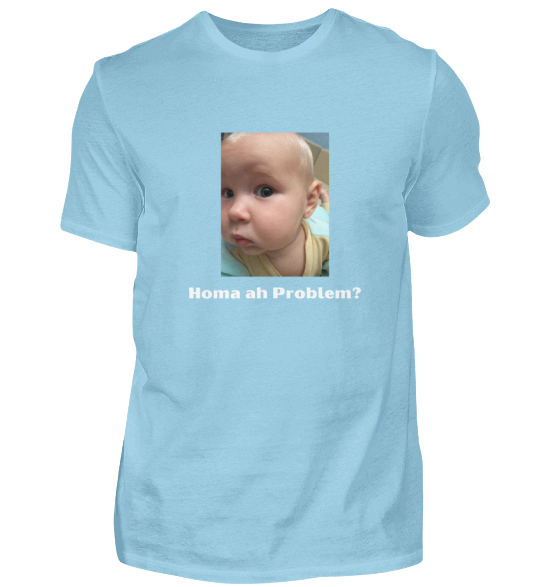 Shirt 'homa ah Problem?'