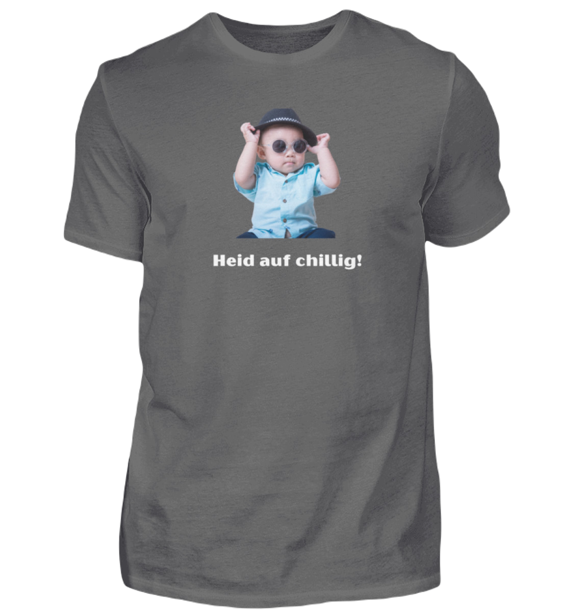 Shirt 'heid auf chillig!'
