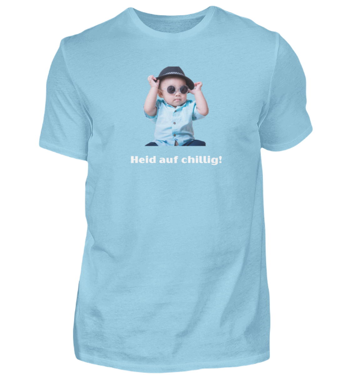 Shirt 'heid auf chillig!'
