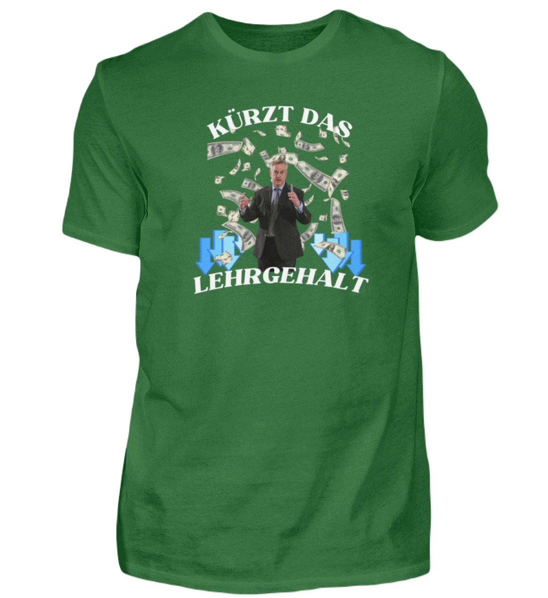 Shirt 'Kürzt das Lehrgehalt'