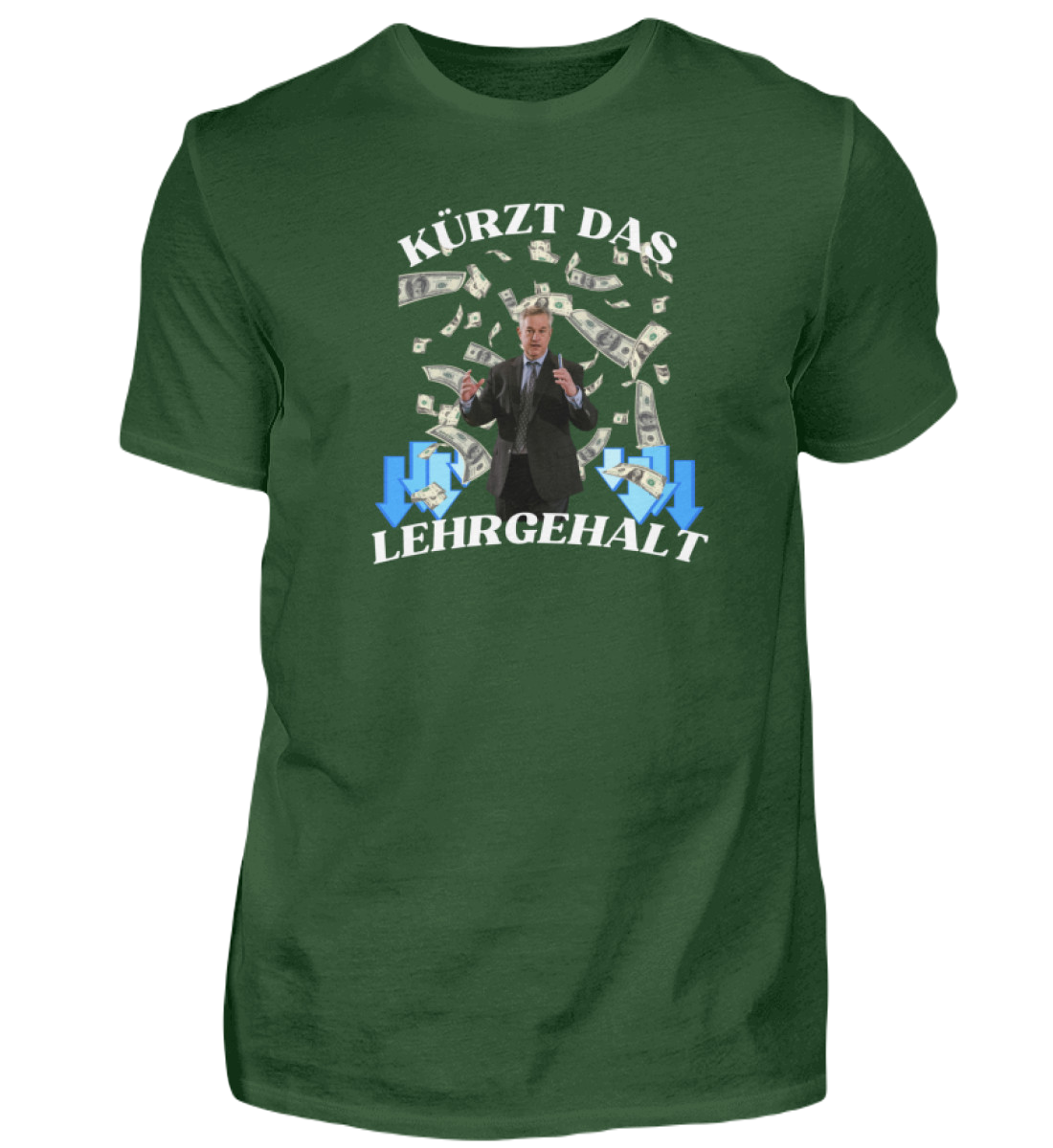 Shirt 'Kürzt das Lehrgehalt'