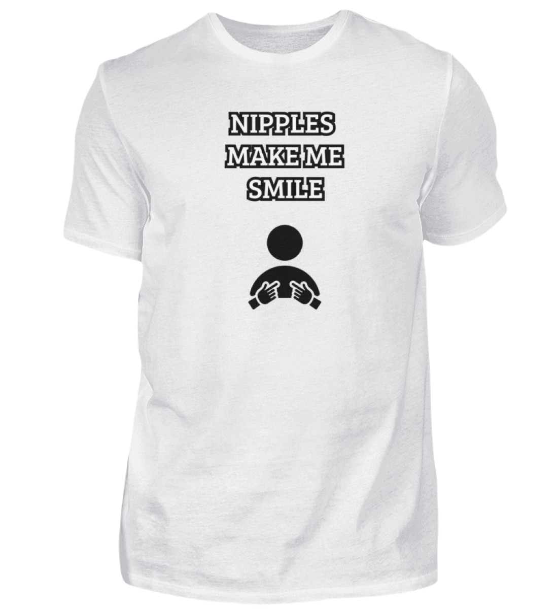 Shirt 'Nipples make me Smile'