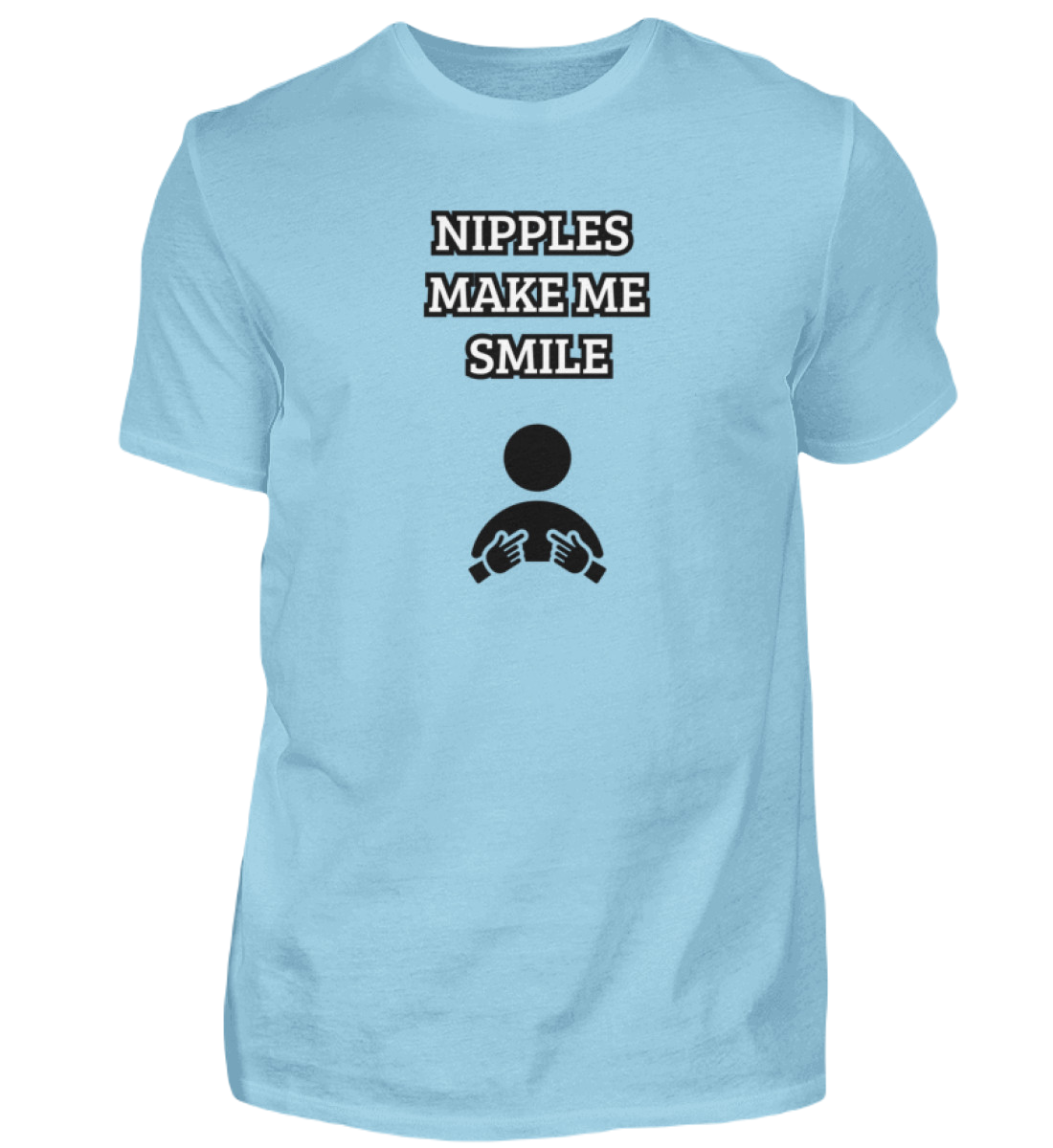 Shirt 'Nipples make me Smile'