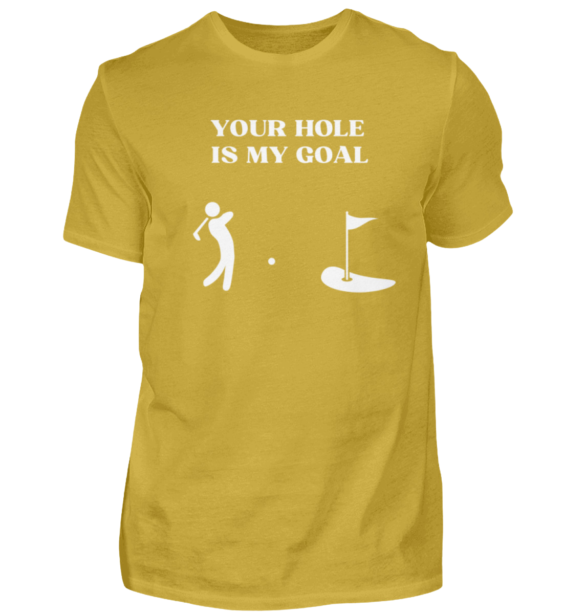 Shirt 'Your Hole is my Goal'